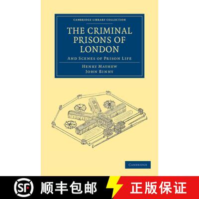 预订 Criminal Prisons of London: And Scenes of Prison Life - The Criminal Prisons of London: And Scen... [9781108036986]