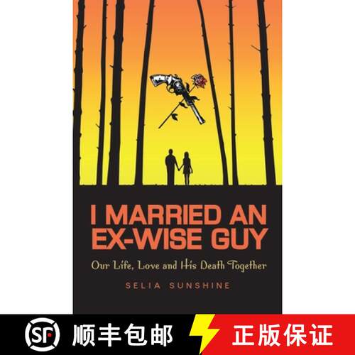 【3-4周达】I Married an Ex-Wise Guy: Our Lives, Love and His Death Together [9781964804019]