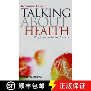 【3-4周达】Talking About Health - Why Communication Matters [Wiley传媒] [9781405177566]