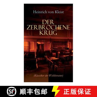 【3-4周达】Der zerbrochene Krug (Klassiker der Weltliteratur): Mit biografischen Aufzeichnungen von S... [9788027312177]