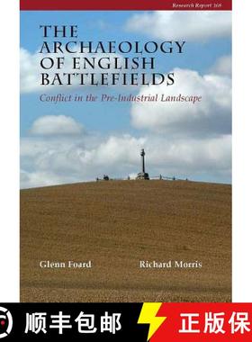 【3-4周达】Archaeology of English Battlefields: Conflict in the Pre-Industrial Landscape [9781902771885]