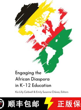 预订 Engaging the African Diaspora in K-12 Education [9781433172236]