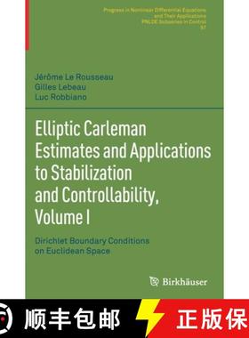 【3-4周达】Elliptic Carleman Estimates and Applications to Stabilization and Controllability, Volume ... [9783030886738]
