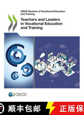 【3-4周达】OECD Reviews of Vocational Education and Training Teachers and Leaders in Vocational Educa... [9789264370418]