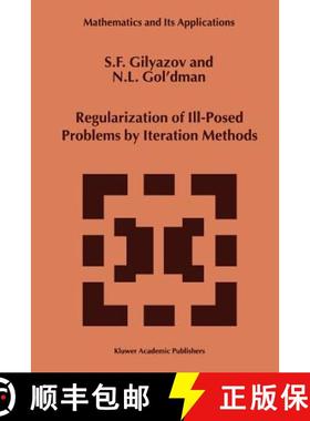 【3-4周达】Regularization of Ill-Posed Problems by Iteration Methods [9789048153824]