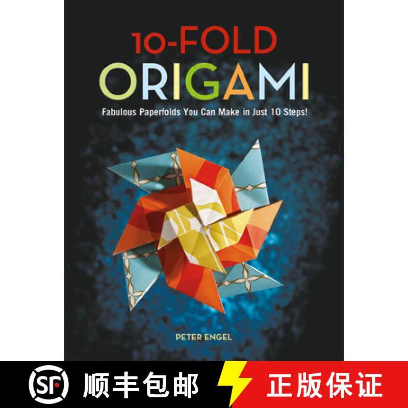 【3-4周达】10-Fold Origami: Fabulous Paperfolds You Can Make in Just 10 Steps!: Origami Book with 26 ... [9784805310694]