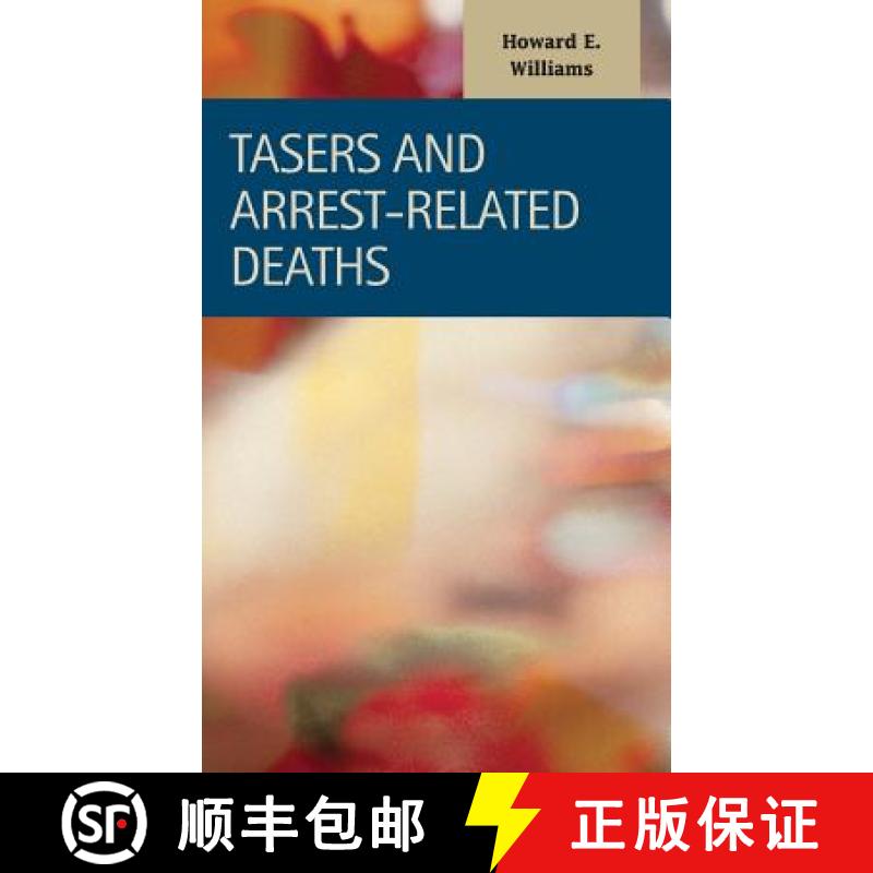 【3-4周达】TASERs and Arrest-Related Deaths [9781593327880]