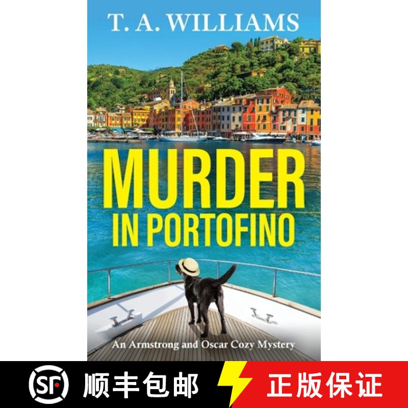 【2-3周达】Murder in Portofino: A BRAND NEW instalment in the cozy mystery series from T A Williams [9781835187623]