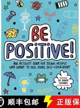 【3-4周达】Be Positive! Mindful Kids : An activity book for children who want to feel more self-confi... [9781787415904]