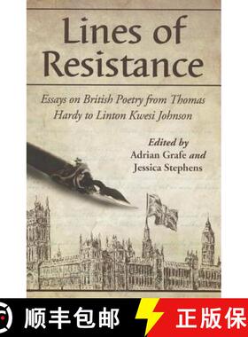 【3-4周达】Lines of Resistance : Essays on British Poetry from Thomas Hardy to Linton Kwesi Johnson [9780786462834]