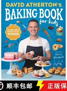 【3-4周达】David Atherton’s Baking Book for Kids: Delicious Recipes for Budding Bakers [9781536231304]