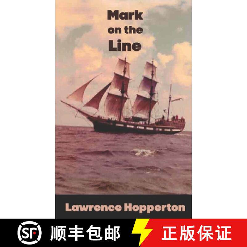 【3-4周达】Mark on the Line: On the sinking of the Marques, June 4, 1984 [9798888700556]