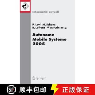 【3-4周达】Autonome Mobile Systeme 2005 : 19. Fachgespräch Stuttgart, 8./9. Dezember 2005 [9783540302919]