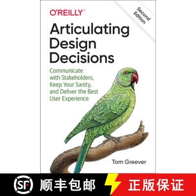 【3-4周达】Articulating Design Decisions: Communicate with Stakeholders, Keep Your Sanity, and Delive... [9781492079224]
