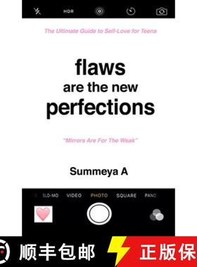 预订 Flaws Are The New Perfections: The Ultimate Guide to Self Love for Teens [9781777085728]