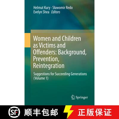【3-4周达】Women and Children as Victims and Offenders: Background, Prevention, Reintegration: Sugges... [9783319083971]