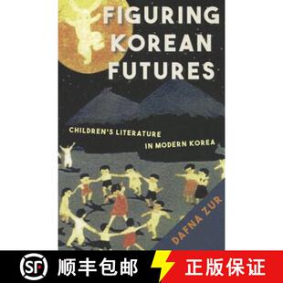 Futures Literature Korea Figuring Modern 4周达 9781503601680 Korean Children