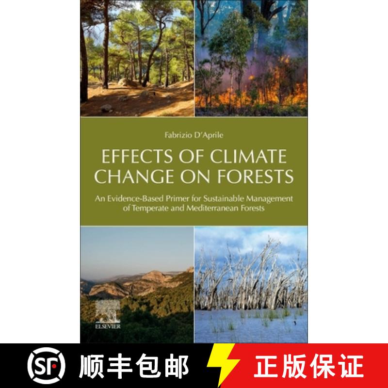 【3-4周达】Effects of Climate Change on Forests: An Evidence-Based Primer for Sustainable Management ... [9780128150245]