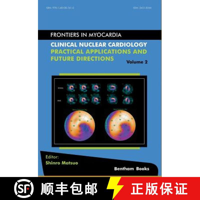【3-4周达】Clinical Nuclear Cardiology: Practical Applications and Future Directions [9781681087610]