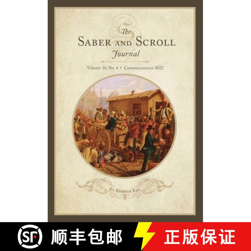 【3-4周达】The Saber and Scroll Journal: Volume 10, Number 4, Commencement 2022 [9781637239162] - 实物图