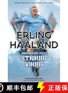 【3-4周达】Erling Haaland: Manchester City's Striking Viking [9781801506564]