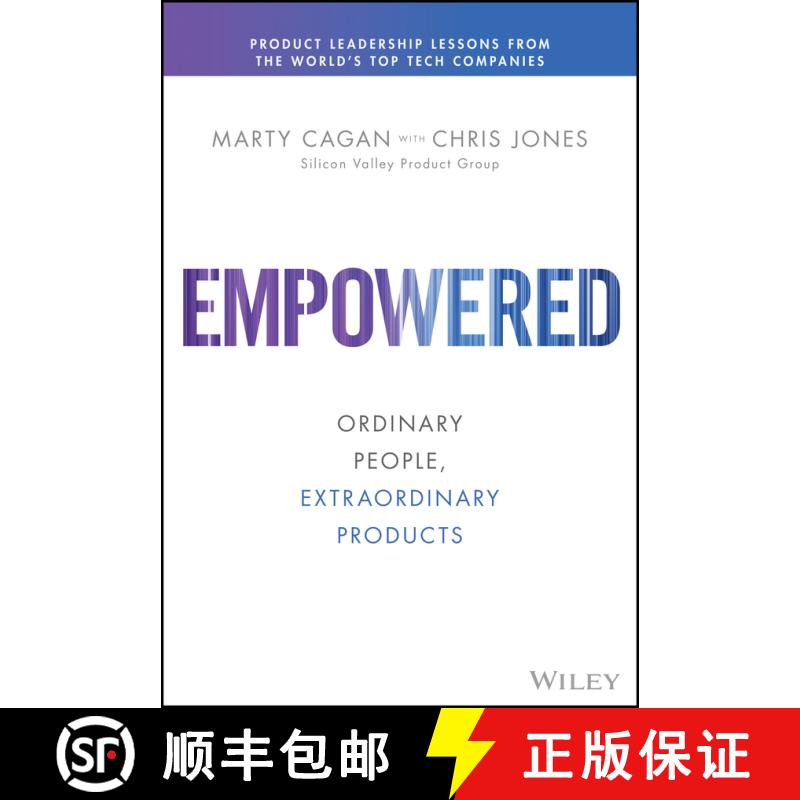现货 精装 启示录2：打造优秀的产品团队 Empowered: Ordinary People, Extraordinary Products [Wiley经管] [9781119691297]