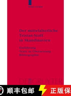 预订 Der mittelalterliche Tristan-Stoff in Skandinavien：Einführung - Texte in Übersetzung - Biblio... [9783110200287]