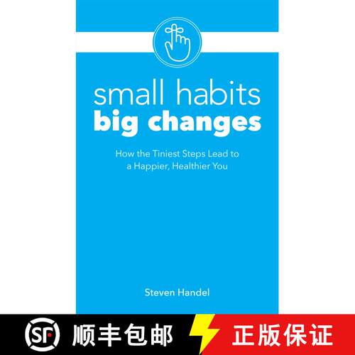 【3-4周达】Small Habits, Big Changes: How the Tiniest Steps Lead to a Happier, Healthier You [9781612438313]