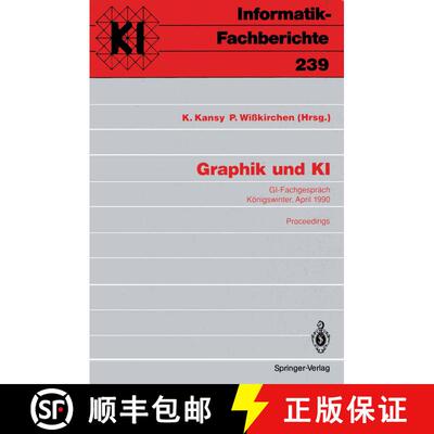 【3-4周达】Graphik und KI: GI-Fachgespräch Königswinter, 3./4. April 1990. Proceedings [9783540525035]