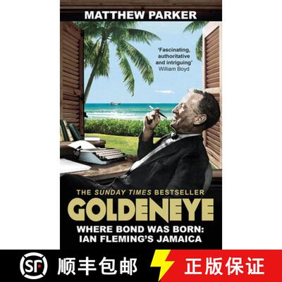 【3-4周达】Goldeneye : Where Bond was Born: Ian Fleming's Jamaica [9780099591740]