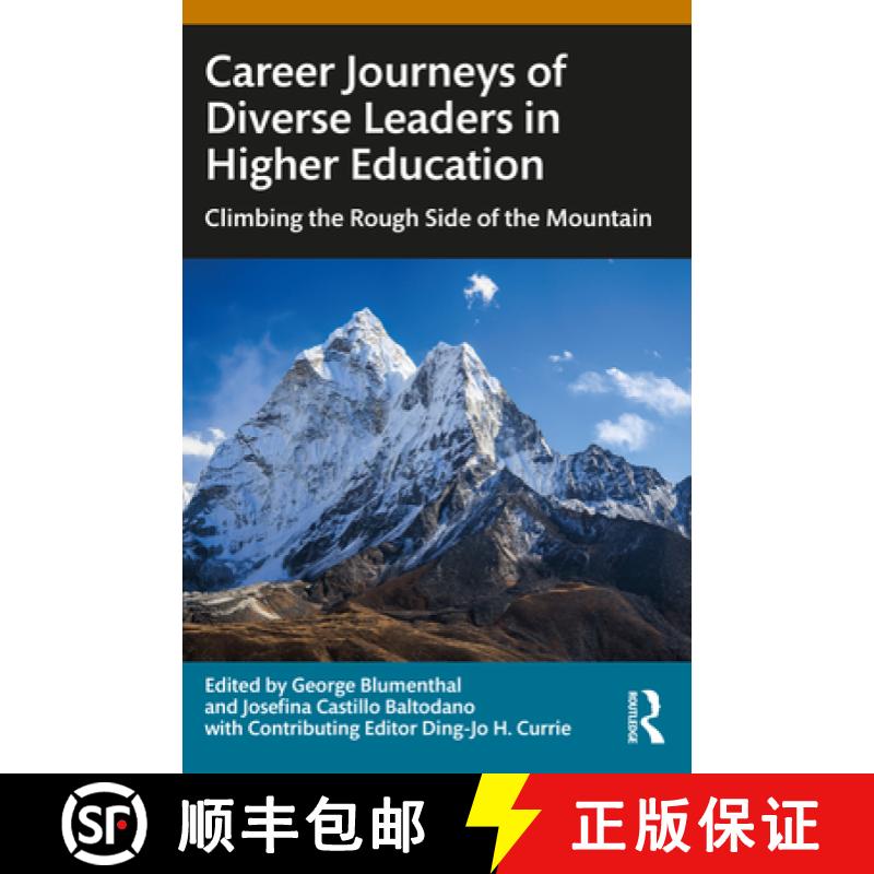 【3-4周达】Career Journeys of Diverse Leaders in Higher Education: Climbing the Rough Side of the Mou... [9781032669632]