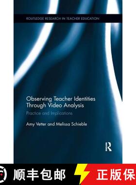 【3-4周达】Observing Teacher Identities through Video Analysis : Practice and Implications [9781138085947]