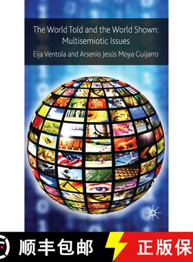 【3-4周达】The World Told and the World Shown: Multisemiotic Issues [9780230576353]