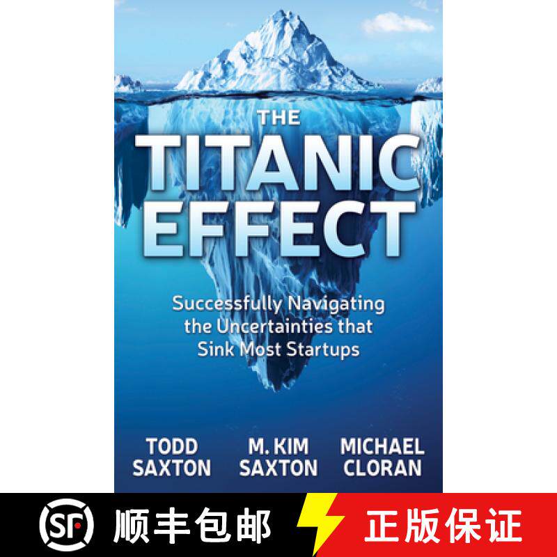 【3-4周达】The Titanic Effect : Successfully Navigating the Uncertainties that Sink Most Startups [9781642792140]