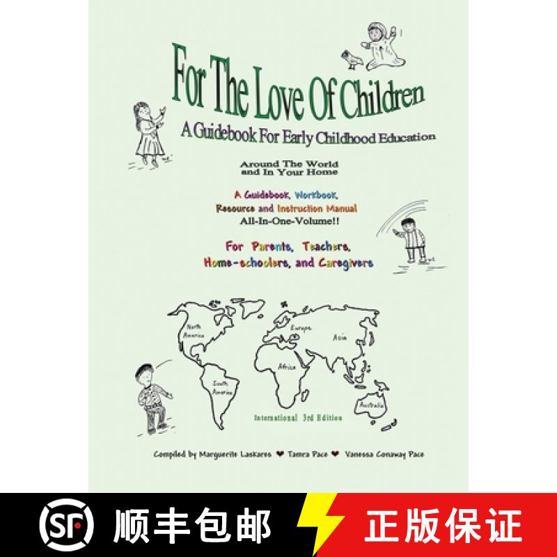 【3-4周达】For The Love Of Children: A Guidebook For Early Childhood Education [9780970437358]