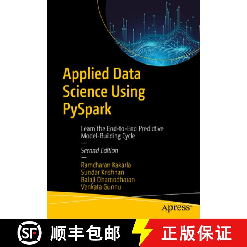 【4周达】Applied Data Science Using PySpark : Learn the End-to-End Predictive Model-Building Cycle [9798868808197]