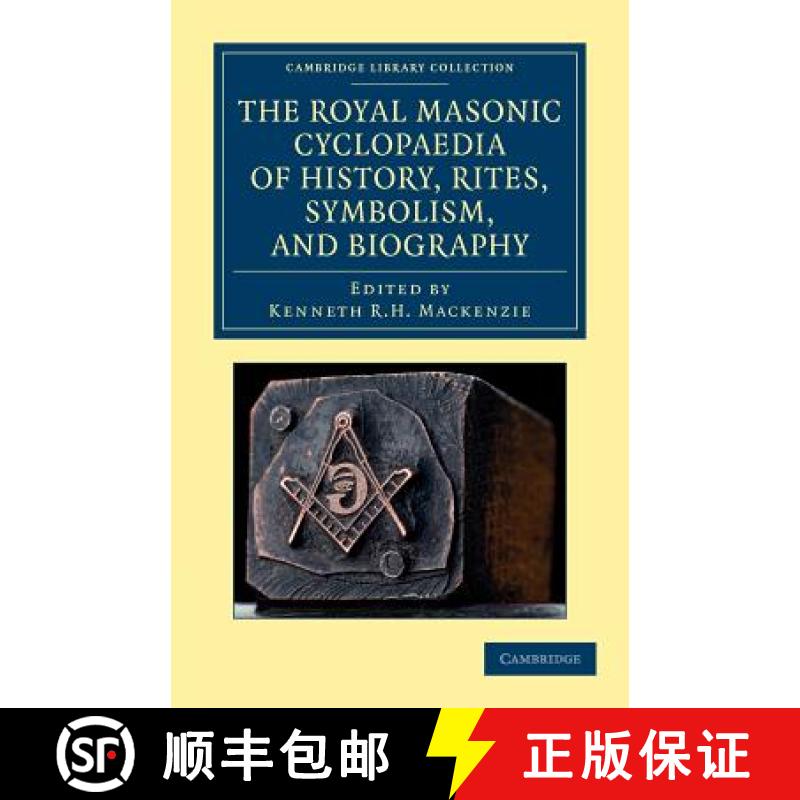【3-4周达】Royal Masonic Cyclopaedia of History, Rites, Symbolism, and Biography: - The Royal Masonic... [9781108044066]