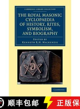 【3-4周达】Royal Masonic Cyclopaedia of History, Rites, Symbolism, and Biography: - The Royal Masonic... [9781108044066]