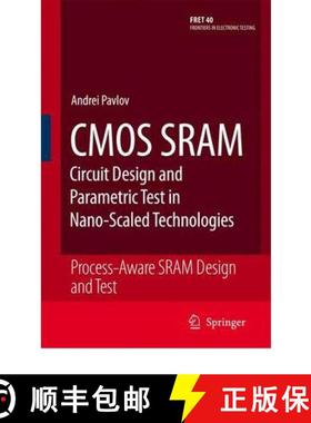 【3-4周达】CMOS SRAM Circuit Design and Parametric Test in Nano-Scaled Technologies : Process-Aware S... [9789048178551]