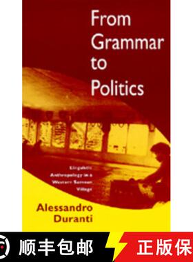 预订 From Grammar to Politics: Linguistic Anthropology in a Western Samoan Village [9780520083851]