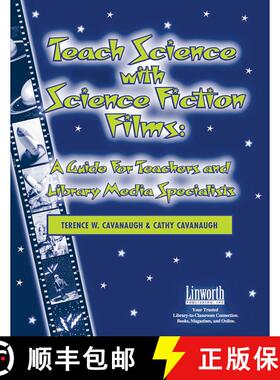 【3-4周达】Teach Science with Science Fiction Films: A Guide for Teachers and Library Media Specialists [9781586831714]