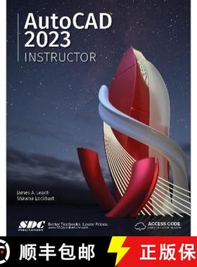 【3-4周达】AutoCAD 2023 Instructor: A Student Guide for In-Depth Coverage of Autocad's Commands and F... [9781630574932]