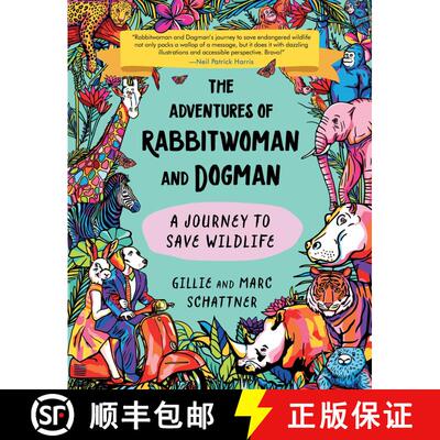 【3-4周达】The Adventures of Rabbitwoman and Dogman: A Journey to Save Wildlife [9781510780538]