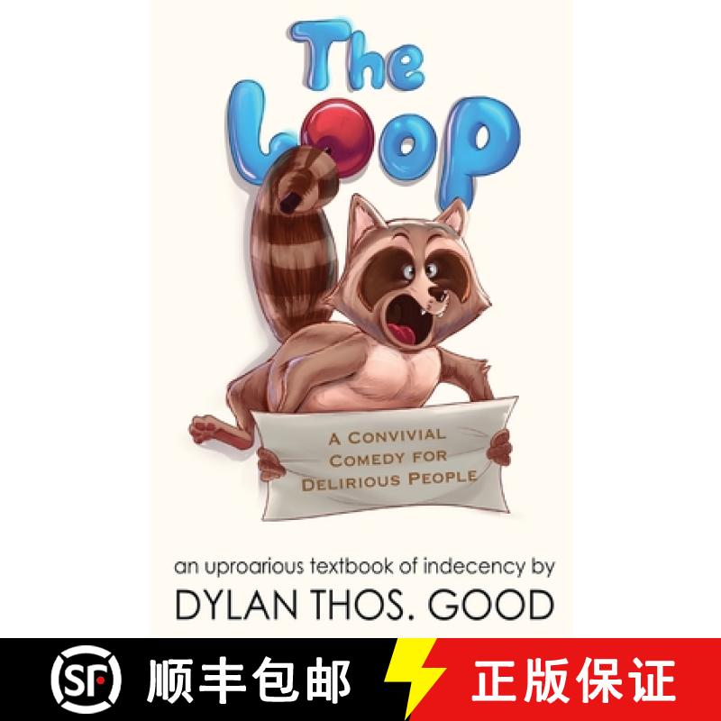 预订 The Loop: A Convivial Comedy for Delirious People [9798985450415]