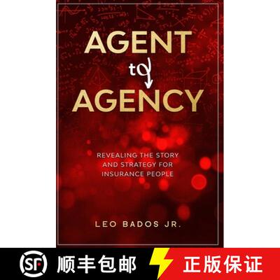 【3-4周达】Agent to Agency: Revealing the story and strategy for insurance people [9781636840024]