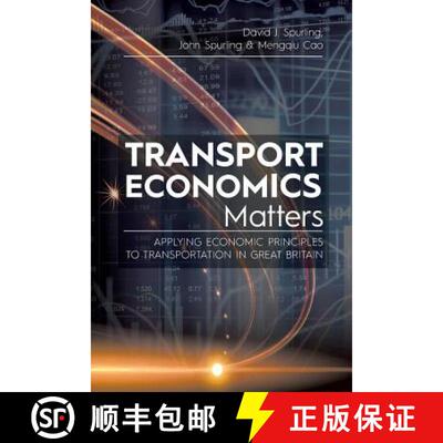 【3-4周达】Transport Economics Matters: Applying Economic Principles to Transportation in Great Britain [9781627347099]