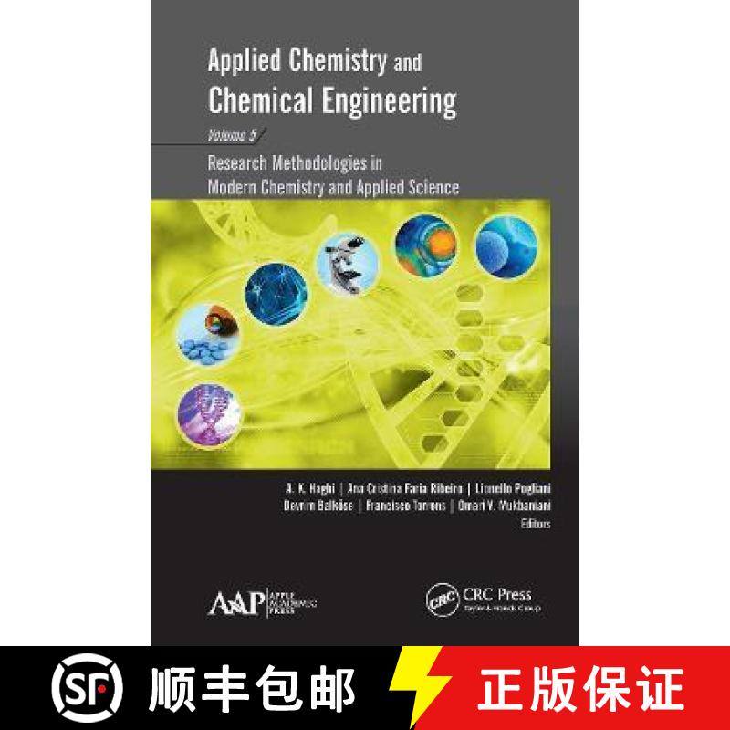 【3-4周达】Applied Chemistry and Chemical Engineering, Volume 5: Research Methodologies in Modern Che... [9781774631188]