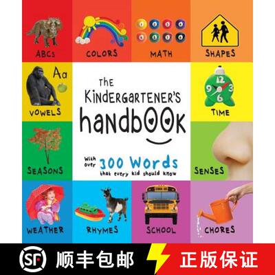 【3-4周达】Kindergartener's Handbook: ABC's, Vowels, Math, Shapes, Colors, Time, Senses, Rhymes, Scie... [9781772263282]