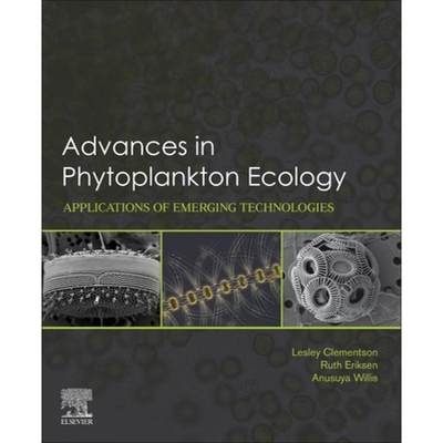 【4周达】Advances in Phytoplankton Ecology: Applications of Emerging Technologies [9780128228616]