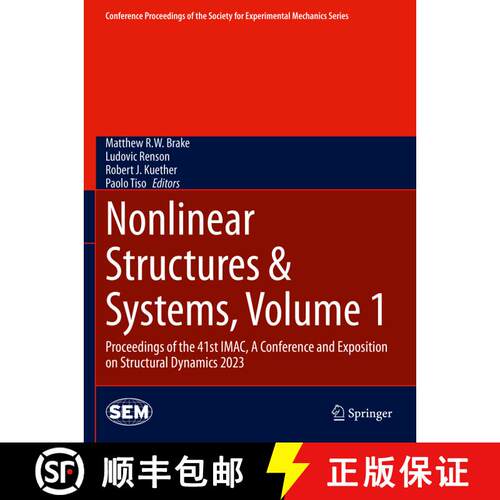 【3-4周达】Nonlinear Structures & Systems, Volume 1: Proceedings of the 41st IMAC, A Conference and E... [9783031370014]